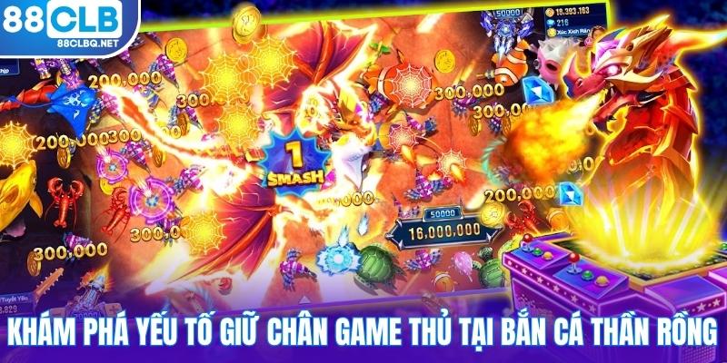 Khám phá yếu tố giữ chân game thủ tại bắn cá Thần Rồng